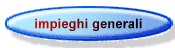 impieghi generali