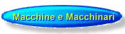 Macchine e Macchinari